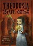 Theodosia and the Staff of Osiris