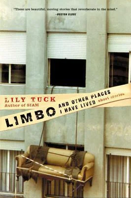 Limbo, and Other Places I Have Lived: Stories