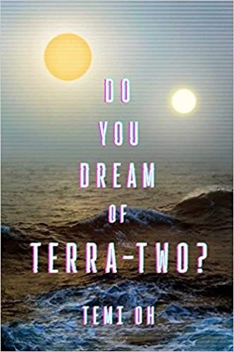 Do You Dream of Terra-Two?