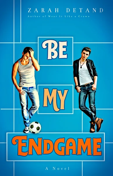 Be My Endgame