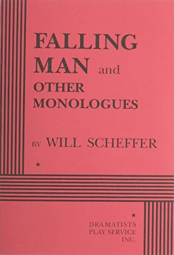 Falling Man, And Other Monologues
