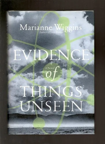 Evidence of Things Unseen : A Novel