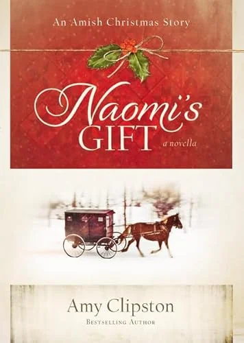Naomi's gift an Amish Christmas story : a novella