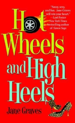 Hot Wheels and High Heels