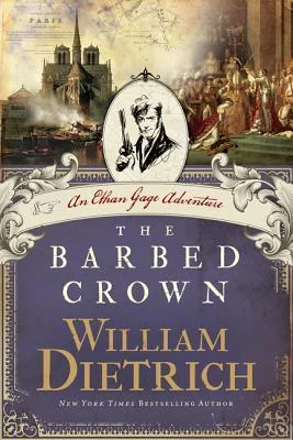 The Barbed Crown: An Ethan Gage Adventure