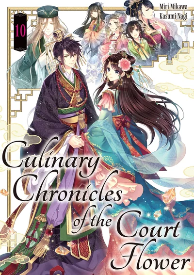 Culinary Chronicles of the Court Flower: Volume 10