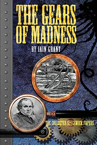 The Gears of Madness