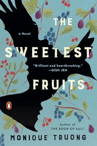Sweetest Fruits A Novel