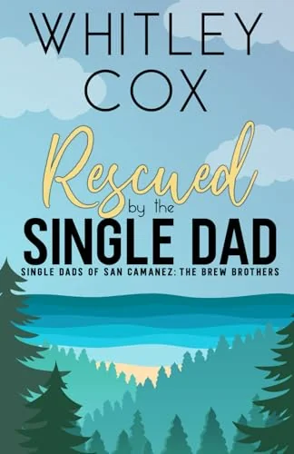 Rescued by the Single Dad