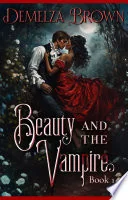 Beauty and the Vampire: The Calling