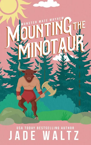 Mounting the Minotaur: A Monster Romance