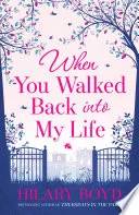 When You Walked Back Into My Life