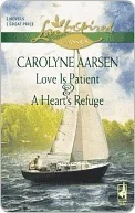 Love Is Patient & A Heart's Refuge