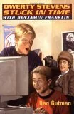 Qwerty Stevens Stuck in Time with Benjamin Franklin