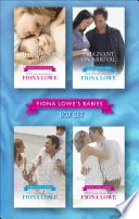 Fiona Lowe's Babies: Her Miracle Baby / Pregnant on Arrival / The Nurse's Longed-For Family / The French Doctor's Midwife Bride
