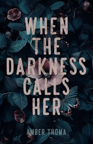 When the Darkness Calls Her