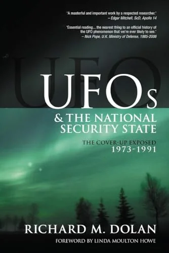 UFOs and the National Security State: The Cover-up Exposed 1973-1991