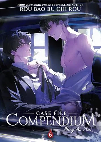 Case File Compendium: Bing An Ben, Vol. 6