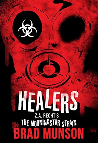 Healers, Volume 4: A Morningstar Strain Novel