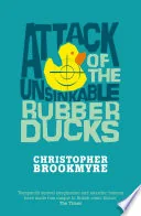 Attack of the Unsinkable Rubber Ducks