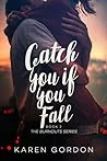 Catch You If You Fall