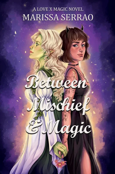 Between Mischief & Magic: A Love X Magic Novel