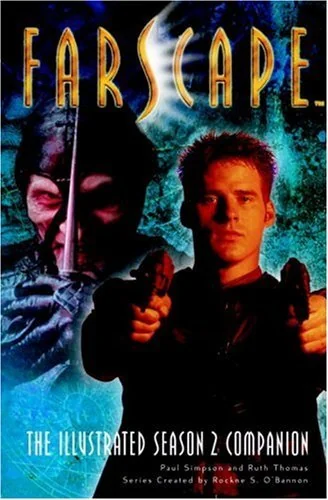 Farscape: The Illustrated Season 2 Companion