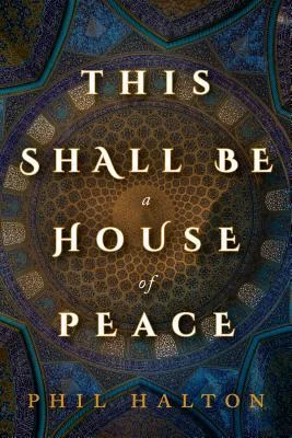 This Shall Be a House of Peace