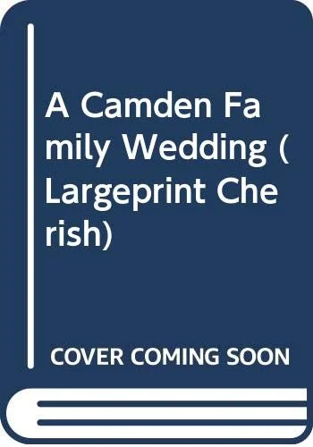 A Camden Family Wedding