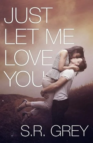 Just Let Me Love You