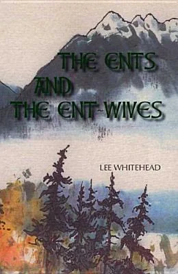 The Ents and the Ent-Wives: An Entertainment