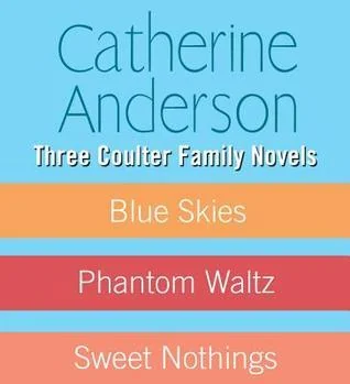 Three Coulter Family Novels