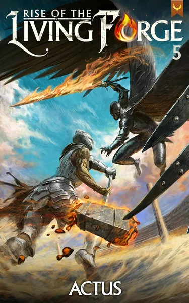Rise of the Living Forge (Book 5)