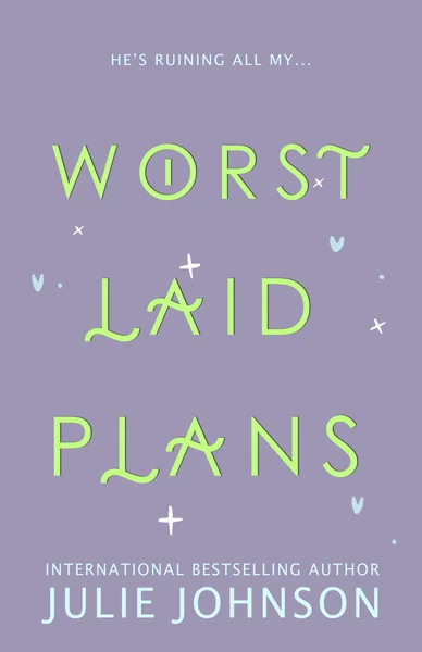 Worst Laid Plans
