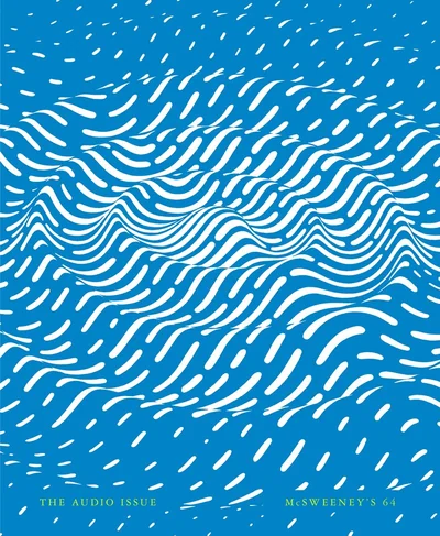 McSweeney's #64: The Audio Issue