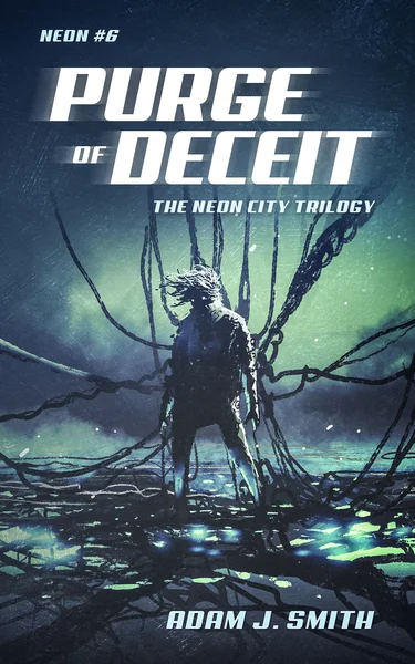 Purge of Deceit: The Neon City Trilogy