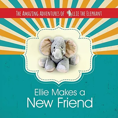 The Amazing Adventures of Ellie The Elephant: Ellie Makes A New Friend!