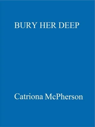 Bury Her Deep