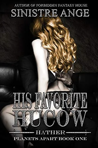 His Favorite Hucow: Hathor