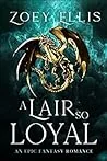 A Lair So Loyal