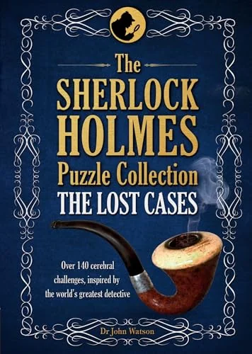 The Sherlock Holmes Puzzle Collection: The Lost Cases