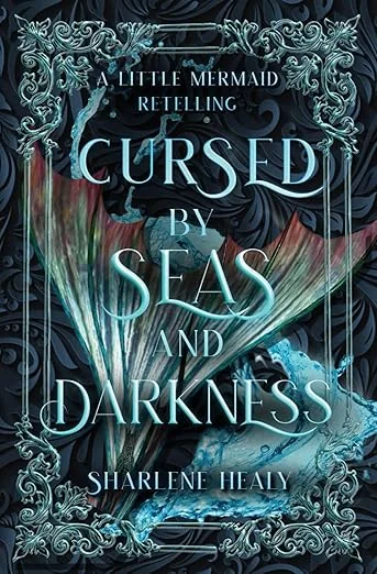 Cursed by Seas and Darkness: A Little Mermaid Fairy Tale Romance