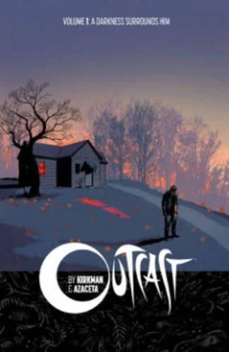 Outcast, Vol. 1: A Darkness Surrounds Him