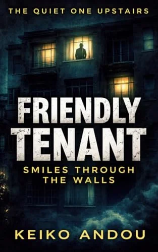 FRIENDLY TENANT: Smiles Through the Walls: The Quiet One Upstairs