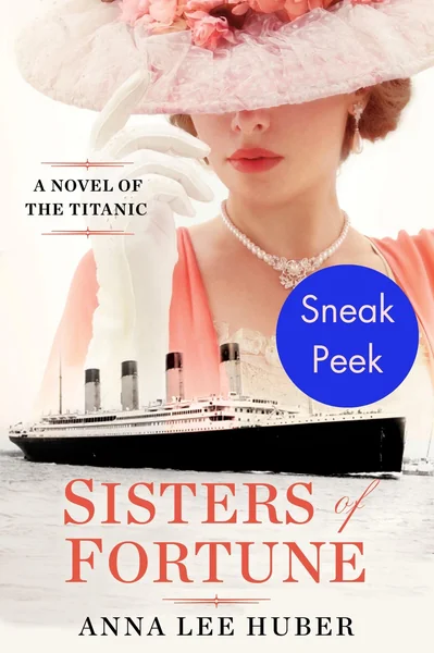 Sisters of Fortune: Sneak Peek: A Novel of the Titanic