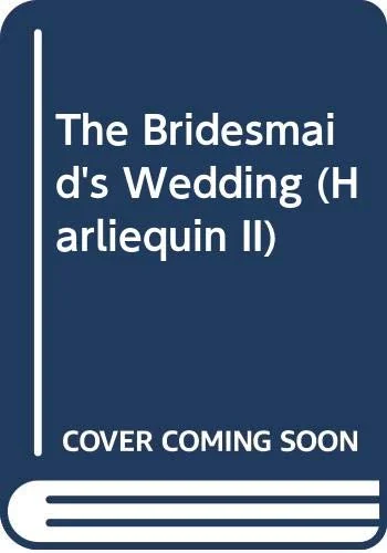 The Bridesmaid's Wedding