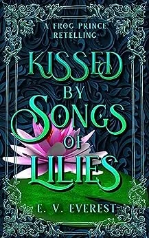 Kissed by Songs of Lilies