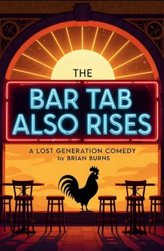 The Bar Tab Also Rises: A Lost Generation Comedy