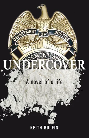 Undercover: A Novel of a Life
