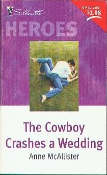 The Cowboy Crashes a Wedding